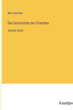 Paperback Die Geschichte der Griechen: Zweiter Band [German] Book