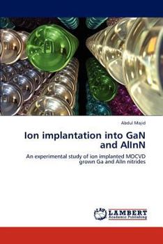 Paperback Ion implantation into GaN and AlInN Book