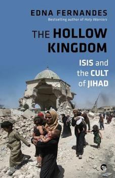Paperback The Hollow Kingdom: Isis and the Cult of Jihad Book