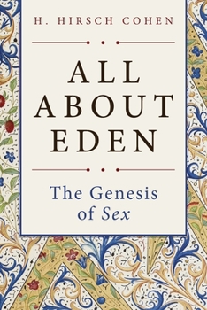 Paperback All About Eden: The Genesis of Sex Book