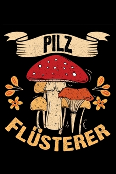Pilzflüsterer: Jahreskalender für das Jahr 2020 Din-A5 Format Jahresplaner (German Edition)