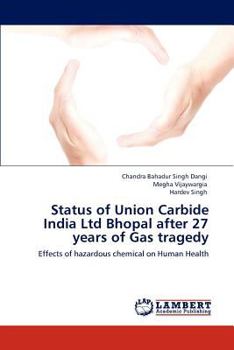 Paperback Status of Union Carbide India Ltd Bhopal After 27 Years of Gas Tragedy Book