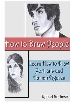 Paperback How to Draw People: Learn How to Draw Portraits and Human Figures Book