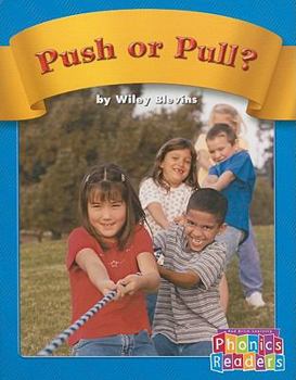 Push or Pull? - Book  of the Phonics Readers