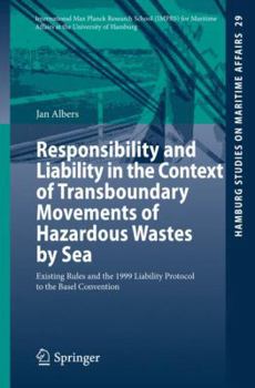 Paperback Responsibility and Liability in the Context of Transboundary Movements of Hazardous Wastes by Sea: Existing Rules and the 1999 Liability Protocol to t Book