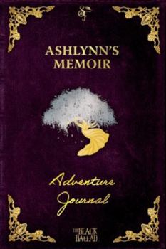 Ashlynn's Memoir: A RPG Adventure Journal
