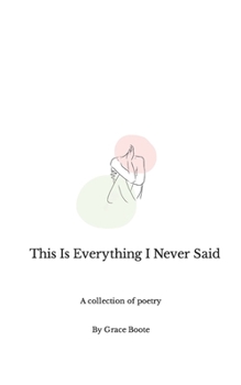 Paperback This Is Everything I Never Said Book