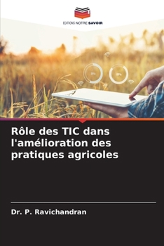 Paperback Rôle des TIC dans l'amélioration des pratiques agricoles [French] Book