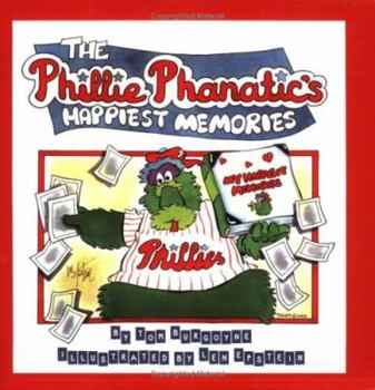 Paperback The Phillie Phanatic's Happiest Memories Book