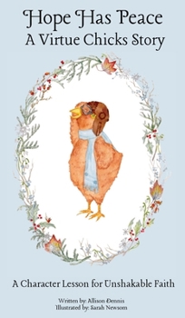 Hardcover Hope Has Peace: A Character Lesson for Unshakable Faith Book