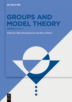 Hardcover Groups and Model Theory: Gagta Book 2 Book