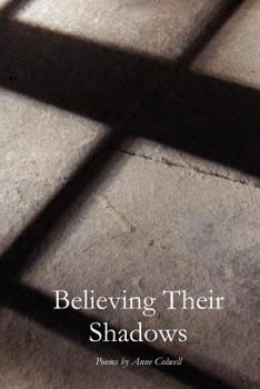 Paperback Believing Their Shadows Book