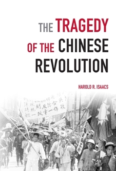 Paperback The Tragedy of the Chinese Revolution Book