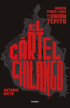 Paperback Cartel Chilango / Chilango Cartel [Spanish] Book
