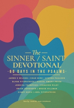 Paperback The Sinner / Saint Devotional: 60 Days in the Psalms Book