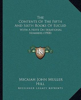 The Contents of the Fifth and Sixth Books of Euclid