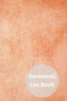 Swimming Log Book: Keep Track of Your Trainings & Personal Records | 120 pages (6"x9") | Gift for Swimmers