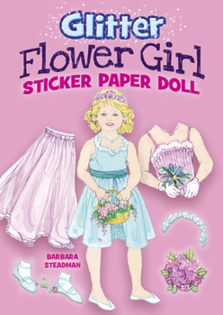 Paperback Glitter Flower Girl Sticker Paper Doll [With 12 Stickers] Book