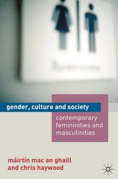 Paperback Gender, Culture and Society: Contemporary Femininities and Masculinities Book