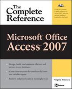 Paperback Microsoft Office Access 2007: The Complete Reference [With CDROM] Book