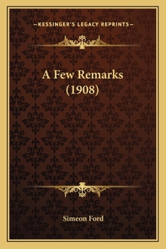 Paperback A Few Remarks (1908) Book