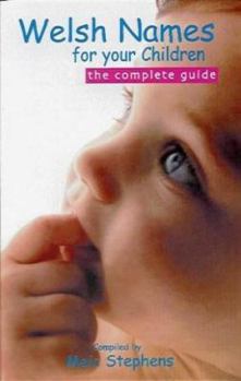 Paperback Welsh Names for Children: The Complete Guide Book
