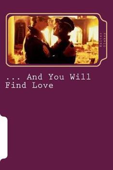 Paperback ... And You Will Find Love Book