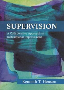 Hardcover Supervision: A Collaborative Approach to Instructional Improvement Book