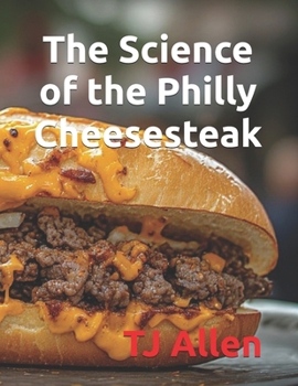 Paperback The Science of the Philly Cheesesteak Book