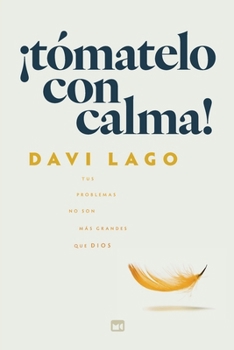 Paperback ¡Tómatelo con calma! [Spanish] Book