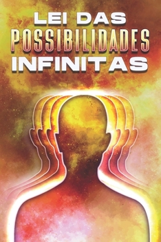 Paperback Lei Das Possibilidades Infinitas: Leis do Universo #15 [Portuguese] Book
