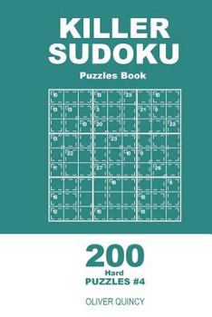 Paperback Killer Sudoku - 200 Hard Puzzles 9x9 (Volume 4) Book