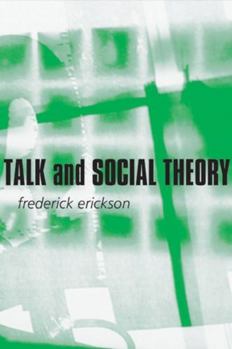 Paperback Talk and Social Theory: Ecologies of Speaking and Listening in Everyday Life Book