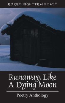 Paperback Runaway, Like a Dying Moon: Poetry Anthology Book