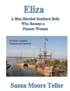 Paperback Eliza, A Blue Blooded Southern Belle Who Became a Pioneer Woman Book