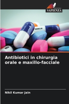 Paperback Antibiotici in chirurgia orale e maxillo-facciale [Italian] Book
