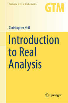 Introduction to Real Analysis - Book #280 of the Graduate Texts in Mathematics
