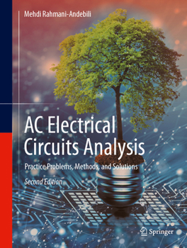 AC Electrical Circuit Analysis: Practice Problems, Methods, and Solutions