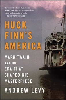 Paperback Huck Finn's America: Mark Twain and the Era That Shaped His Masterpiece Book