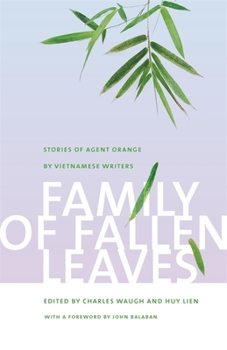 Paperback Family of Fallen Leaves: Stories of Agent Orange by Vietnamese Writers Book