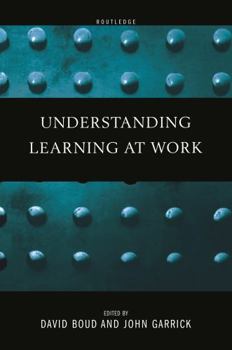 Hardcover Understanding Learning at Work Book