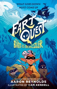 Fart Quest: The Barf of the Bedazzler - Book #2 of the Fart Quest