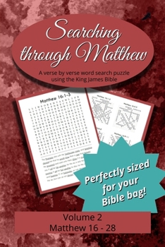Searching Through Matthew: Matthew 16 - 28