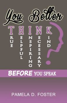 Paperback You Better Think: Before You Speak Book