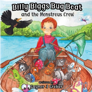 Paperback Billy Biggs Bug Book and the Monstrous Crow Book