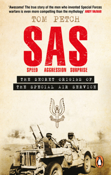 Paperback Speed, Aggression, Surprise: The Secret Origins of the Special Air Service Book