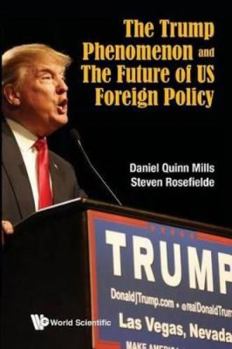 Paperback The Trump Phenomenon and the Future of Us Foreign Policy Book
