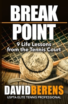 Paperback Break Point: 9 Life Lessons from the Tennis Court Book