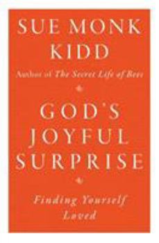 Paperback God's Joyful Surprise: Finding Yourself Loved Book