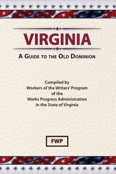 Hardcover Virginia: A Guide To The Old Dominion Book
